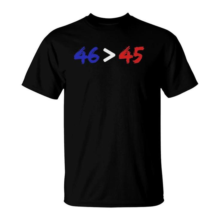 46 45 The 46Th President Will Be Greater Than The 45Th T-Shirt