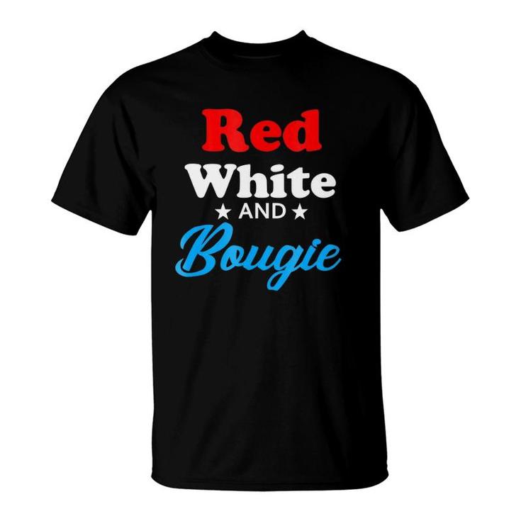 4Th Of July Red White And Bougie T-Shirt