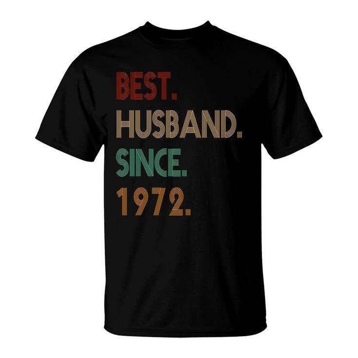 50Th Birthday Gift Best Husband Since 1972 T-Shirt