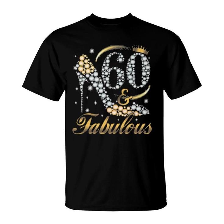 60Th Birthday And Fabulous Girl 60 Years Old  T-Shirt