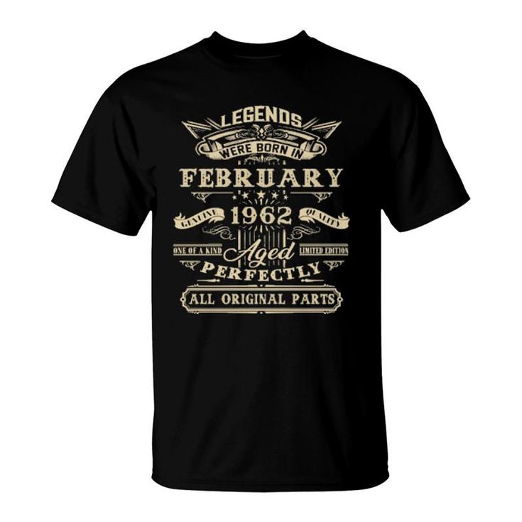 60Th Birthday For Legends Born February 1962 60 Yrs Old  T-Shirt