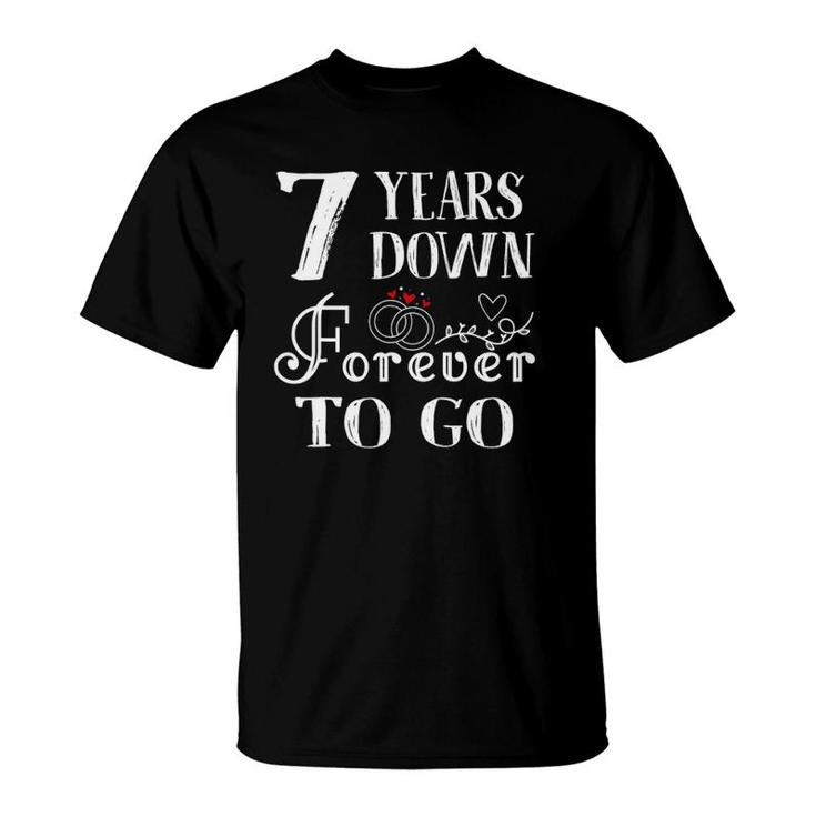 7 Years Down Forever To Go Couple 7Th Wedding Anniversary T-Shirt