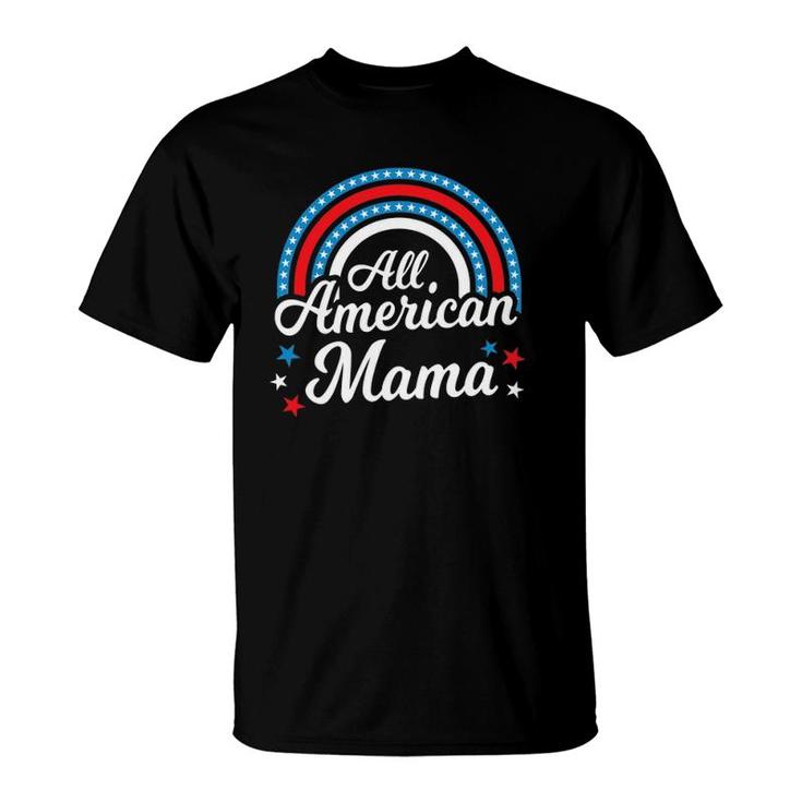 All American Mama- Funny 4Th Of July Family Matching T-Shirt