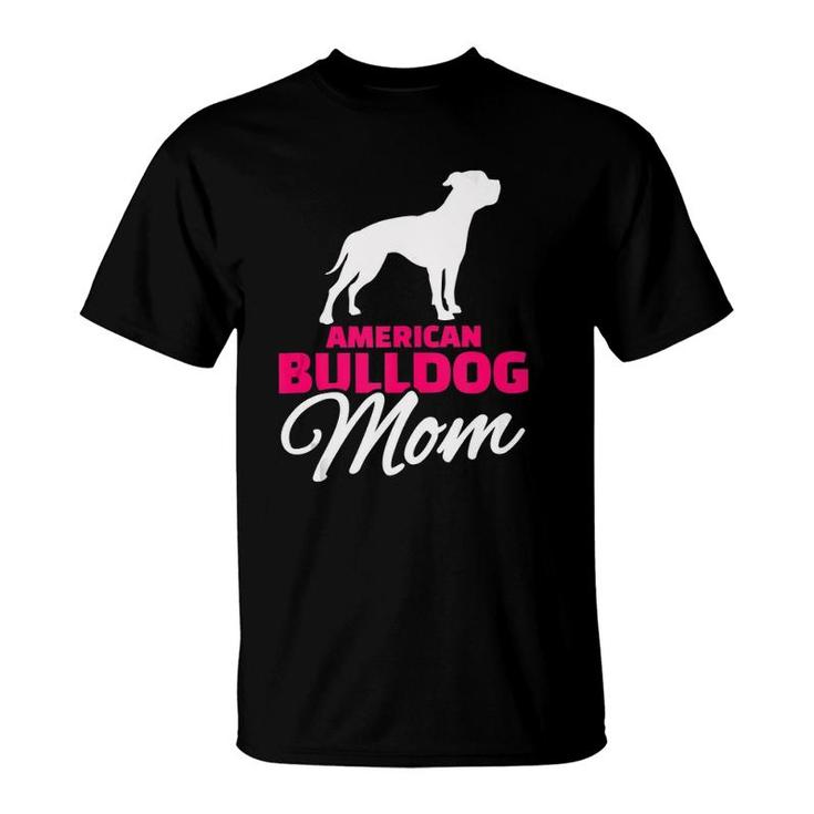 American Bulldog Dog Mom  T-Shirt