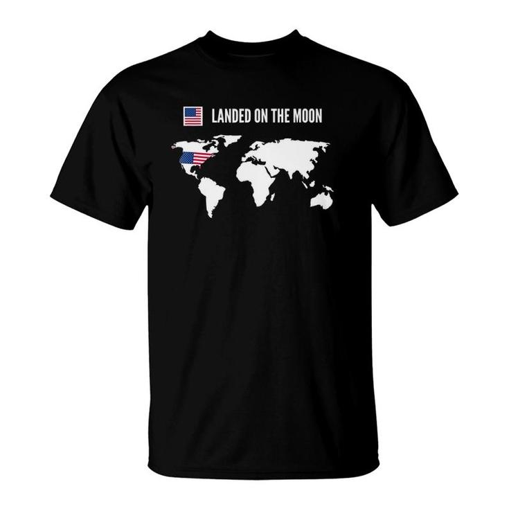 American Flag Funny Moon Landing Usa World Map T-Shirt