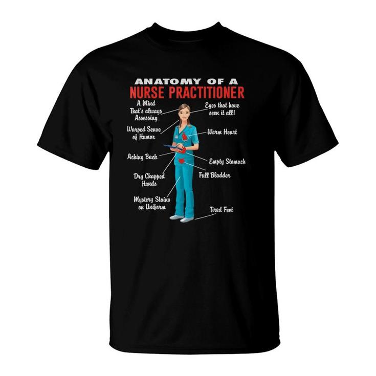 Anatomy Of A Nurse Practitioner - Nurse Practitioner T-Shirt