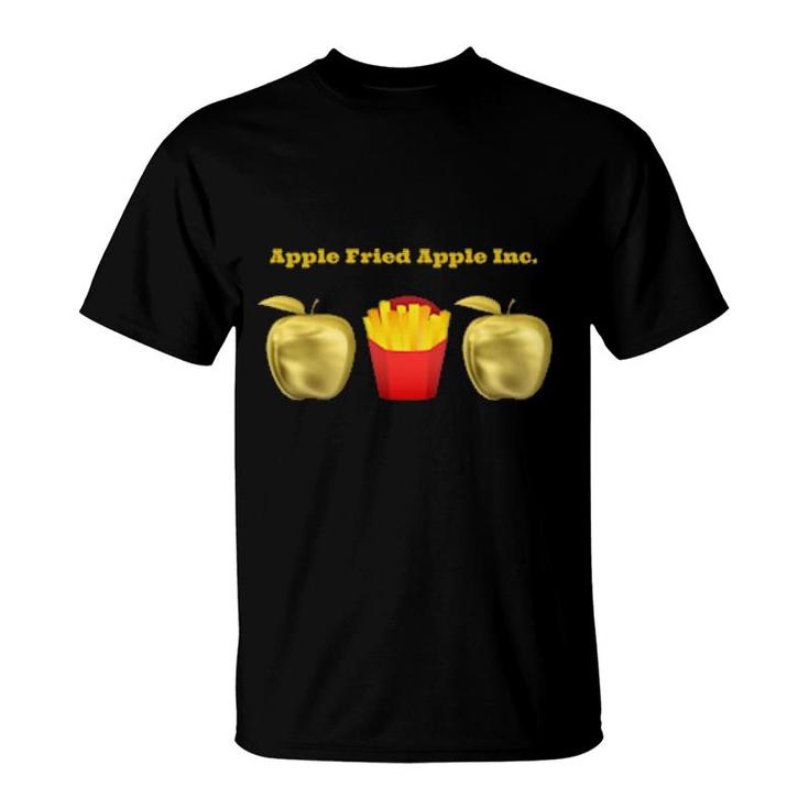 Apple Fried Apple Inc  T-Shirt