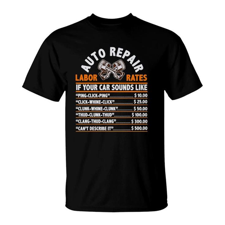 Auto Repair Labor Rates Funny Gift For Garage Car Mechanic T-Shirt