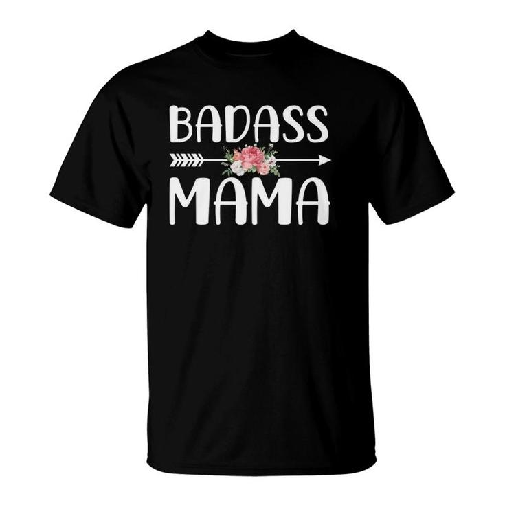 Badass Mama For Mom Women Mother's Day T-Shirt