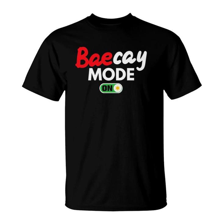 Baecay Mode On - Couples Vacation - Baecation Anniversary T-Shirt
