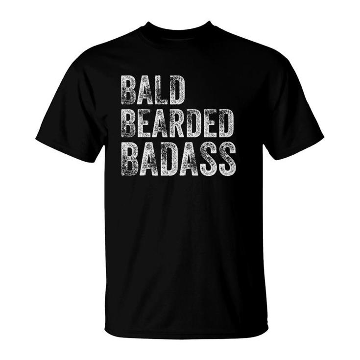 Bald Bearded Badass Bald Guy Dad T-Shirt