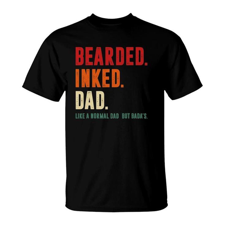 Bearded Inked Dad Like Normal Dad Grandparents Day Gift T-Shirt