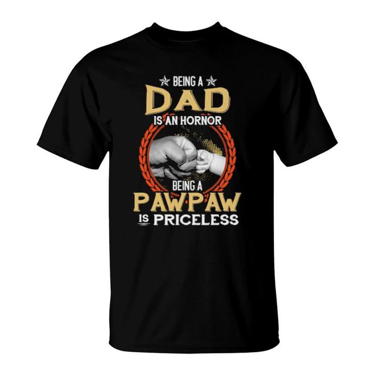 Being A Dad Is An Honor Being A Pawpaw Is Priceless Vintage  T-Shirt