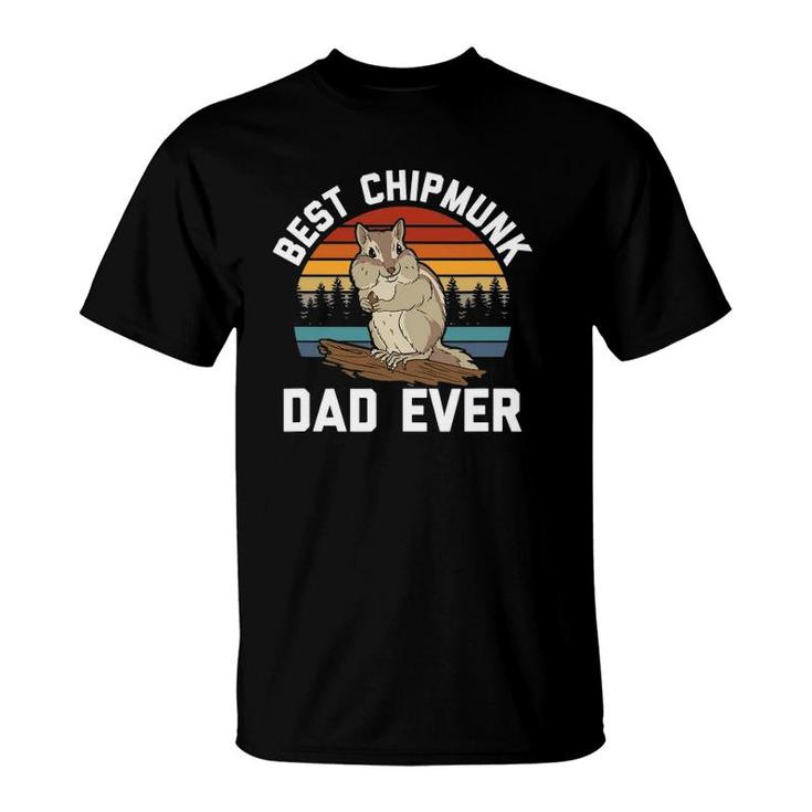 Best Chipmunk Dad Ever Chipmunk Lover T-Shirt