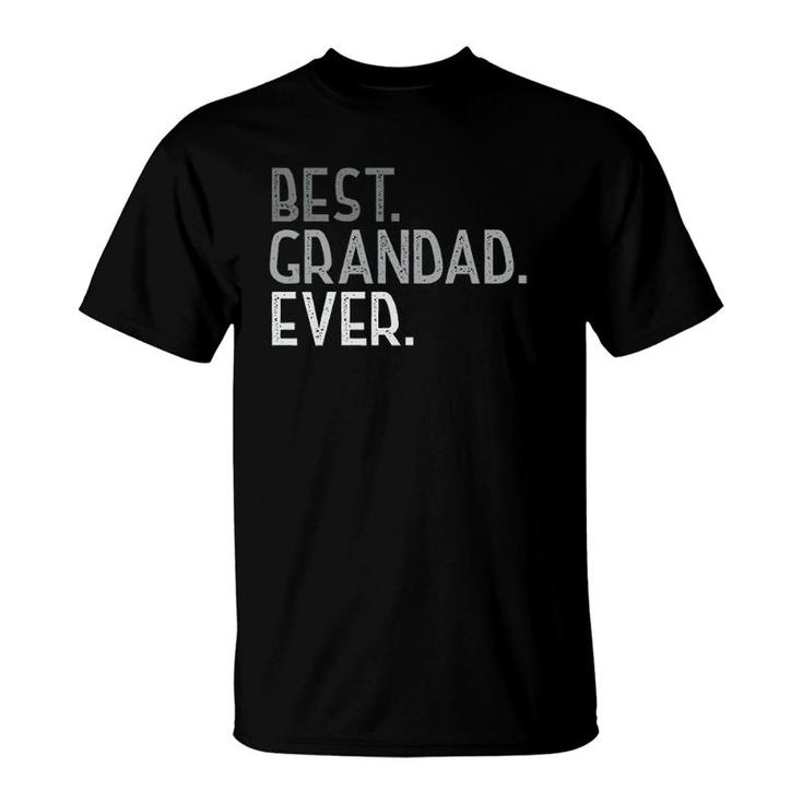 Best Grandad Ever Gifts From Grandchildren Grandad T-Shirt