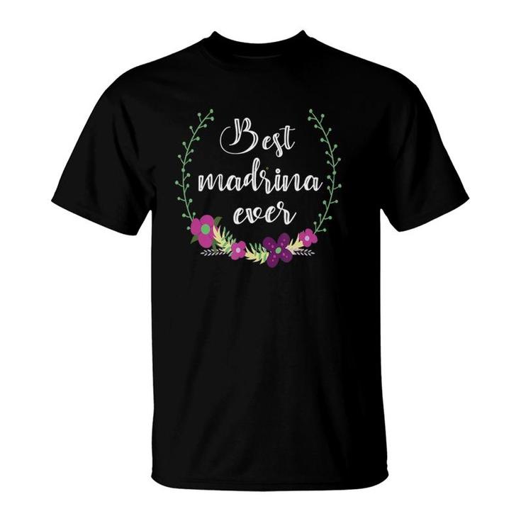 Best Madrina Ever Spanish Christening Gift For Godmother T-Shirt