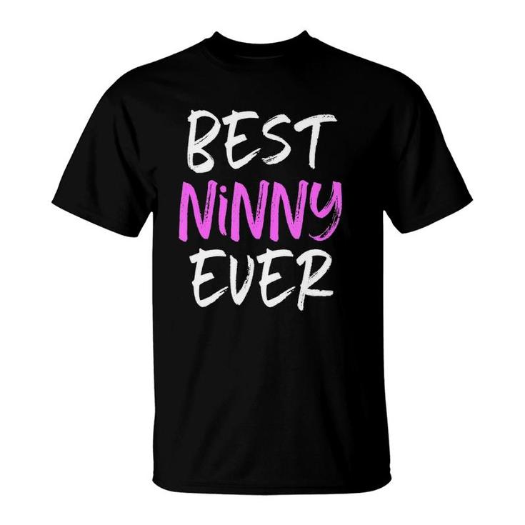 Best Ninny Ever Cool Funny Mother's Day Gift T-Shirt