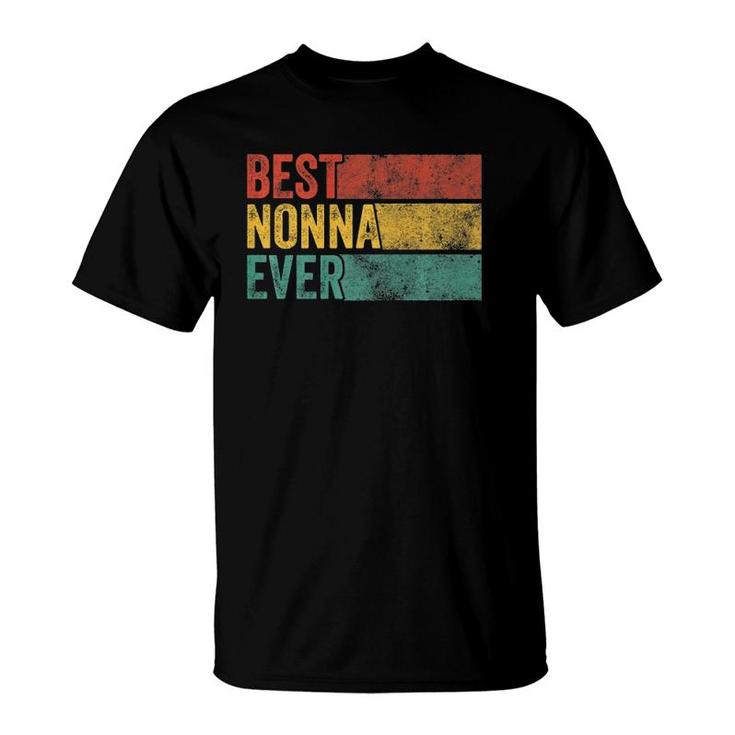 Best Nonna Ever Funny Grandma Mother's Day Mom Vintage Retro T-Shirt