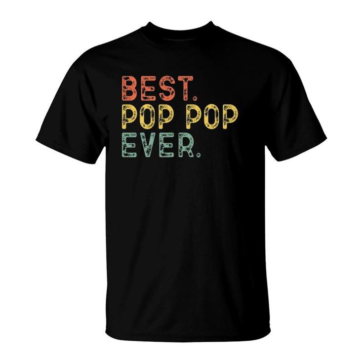 Best Pop-Pop Ever Vintage Gift Grandpa Poppop Father's Day T-Shirt