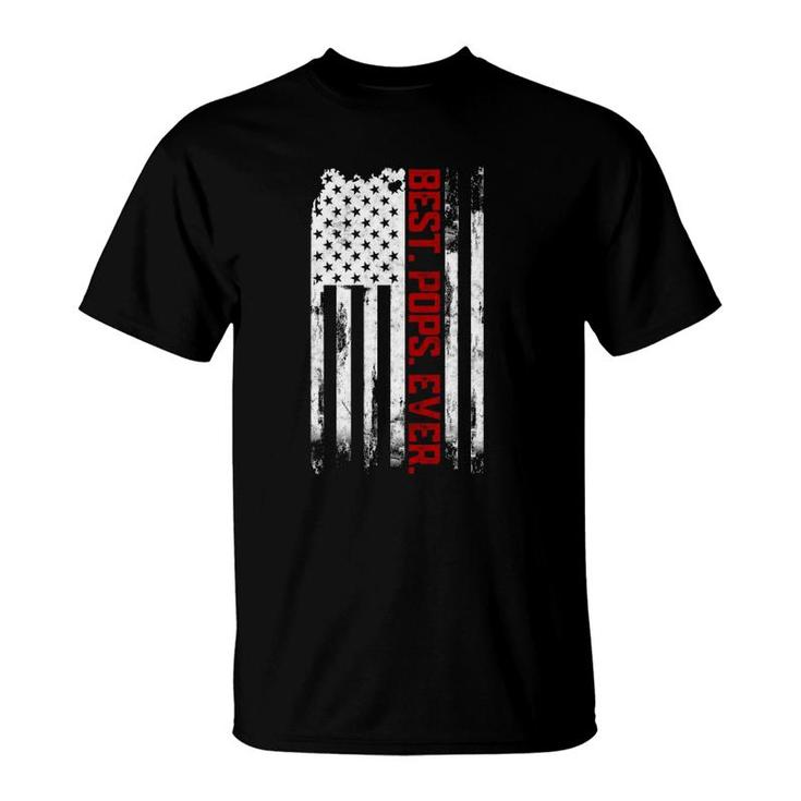 Best Pops Ever American Usa Flag Father’S Day Gift For Pops T-Shirt