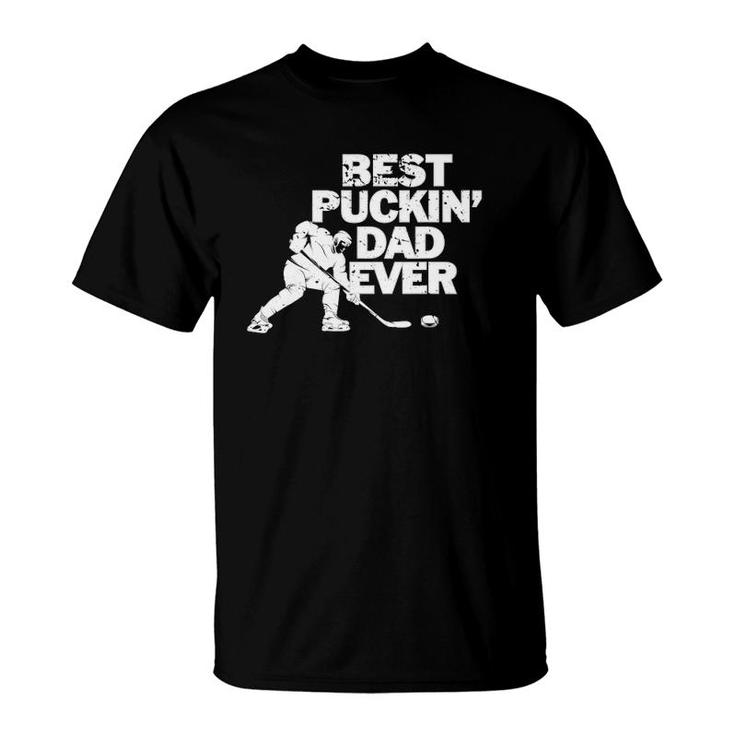 Best Puckin's Dad Ever  Cool Ice Hockey Gift For Father T-Shirt