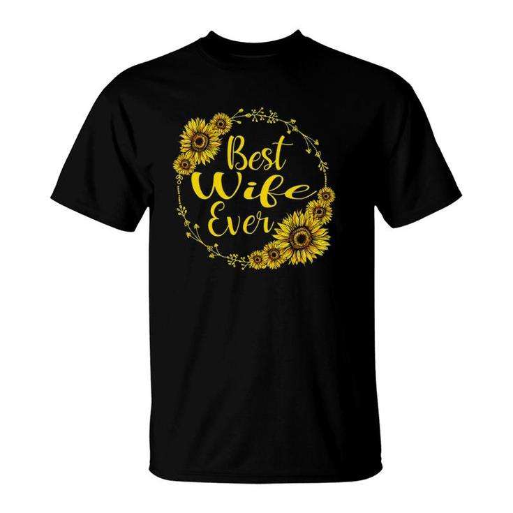 Best Wife Ever Sunflower Mother's Day Gift T-Shirt