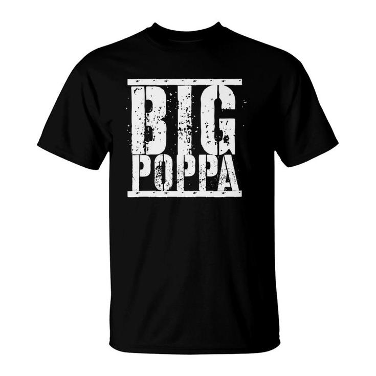 Big Poppa Distressed Fathers Day Design Zip T-Shirt