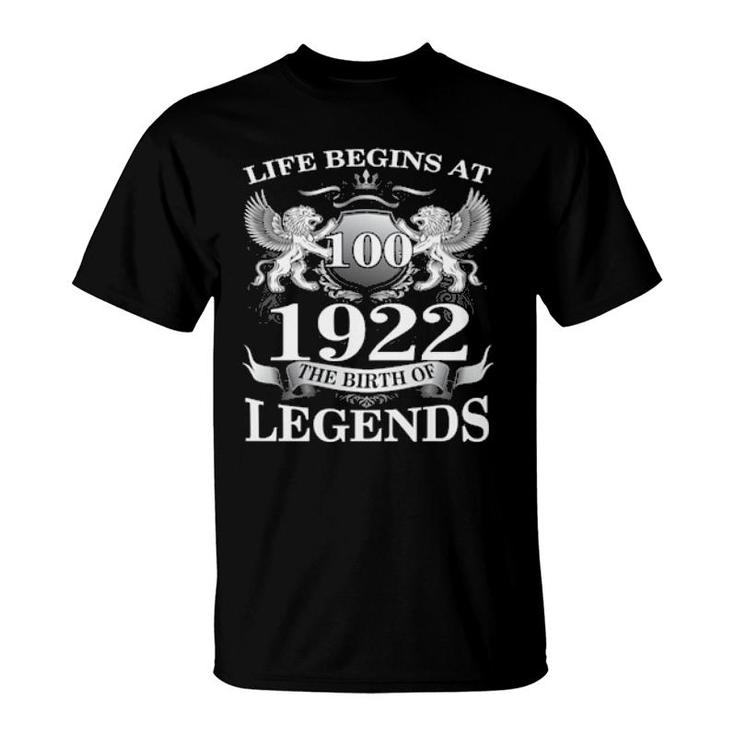 Birth Of Legends 1922 100Th Birthday For 100 Years Old T-Shirt