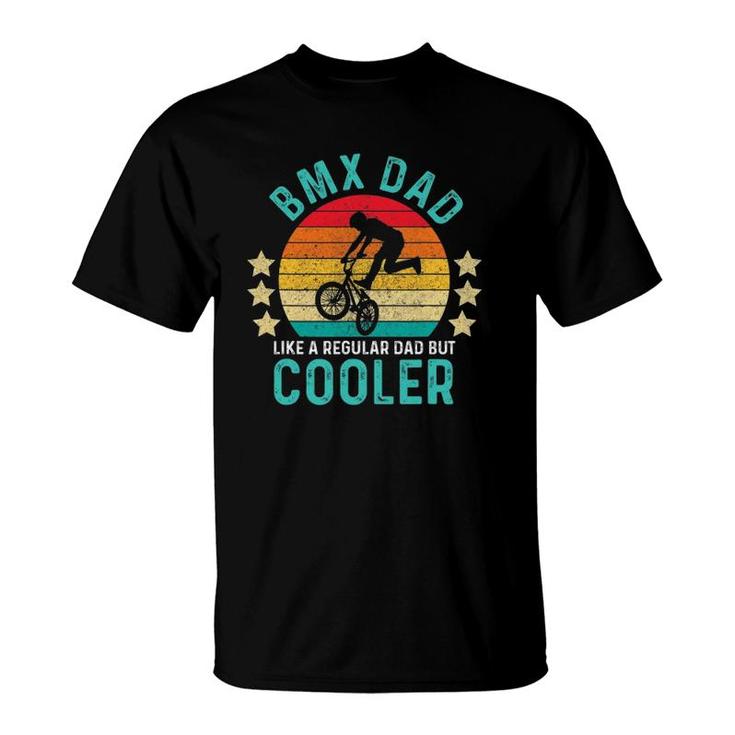Bmx Dad Like A Regular Dad But Cooler Vintage T-Shirt