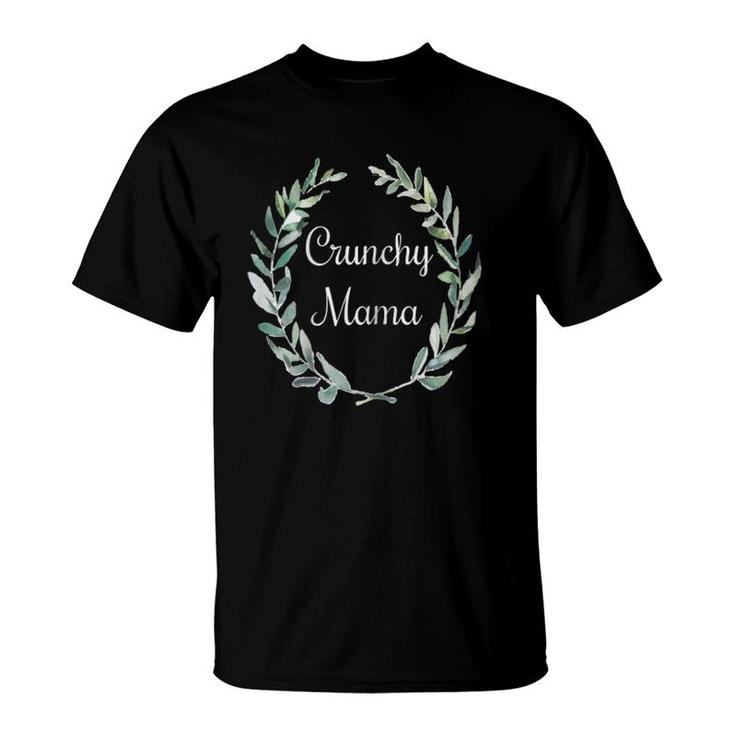 Boho Crunchy Mama, All Natural Mother Gift T-Shirt
