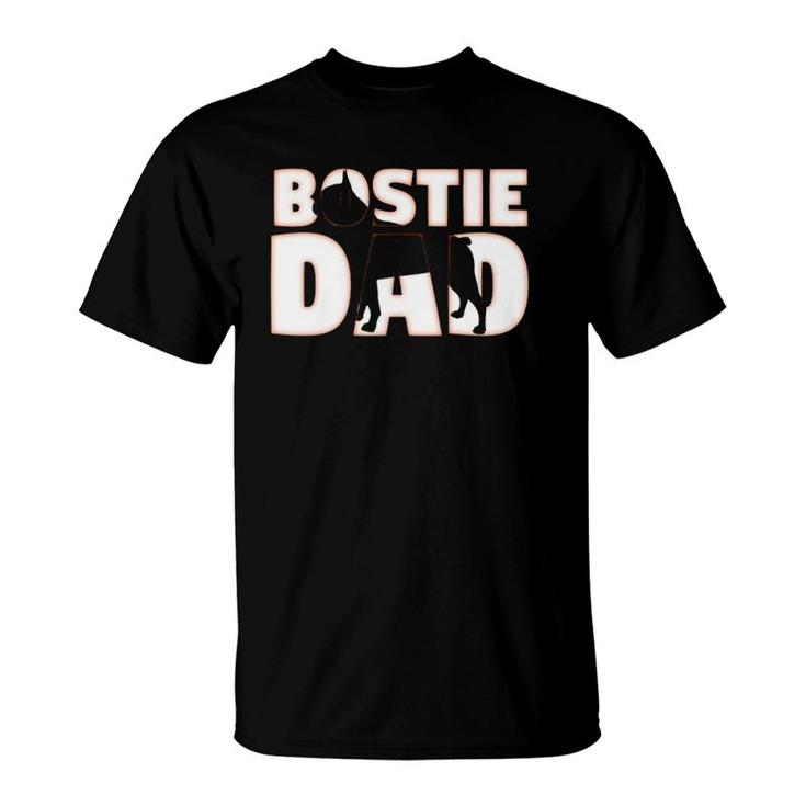 Bostie Dad Boston Terrier Gift Father Dog Dad T-Shirt