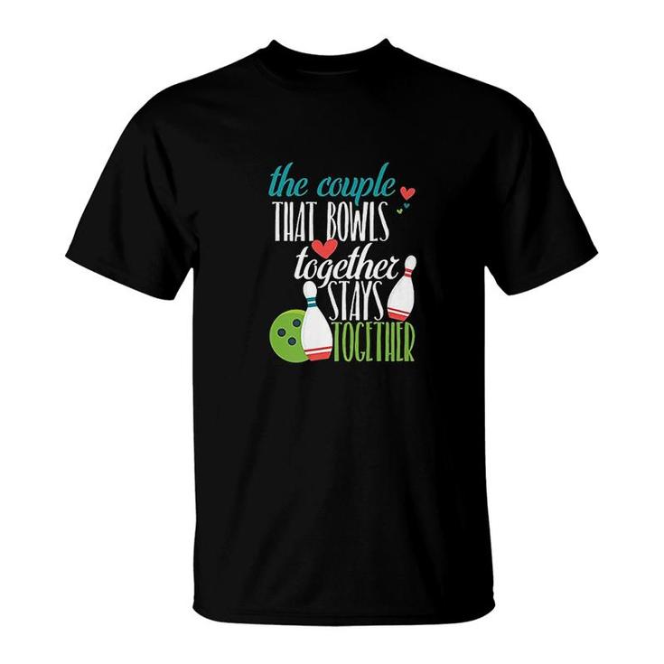 Bowler Gift Couples Bowling League Bowl T-Shirt
