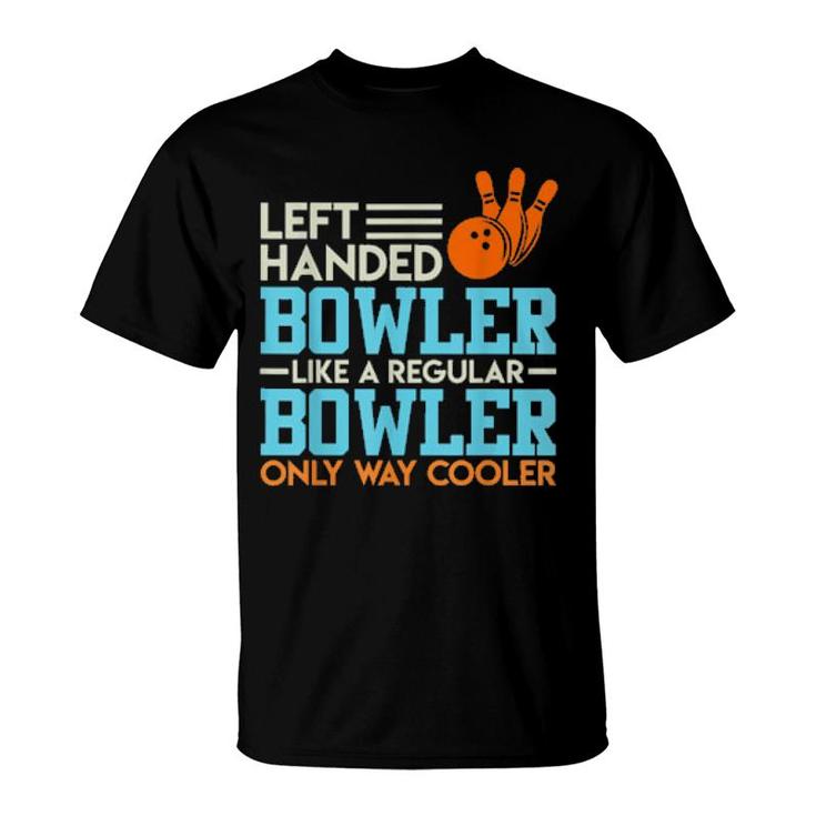 Bowling Vintage Spruch Linkshänder Besserer Bowler  T-Shirt