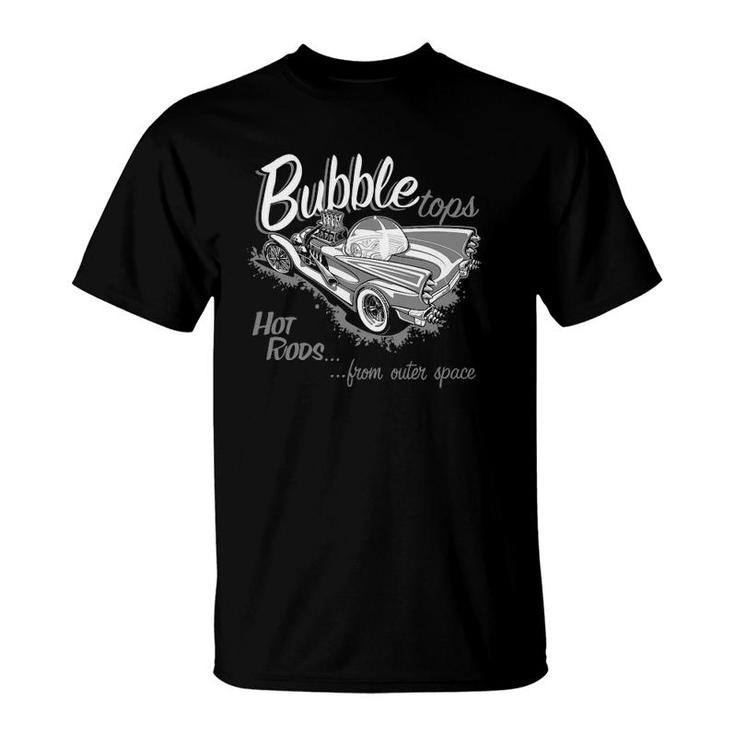 Bubble Tops Hot Rods From Outer Space T-Shirt