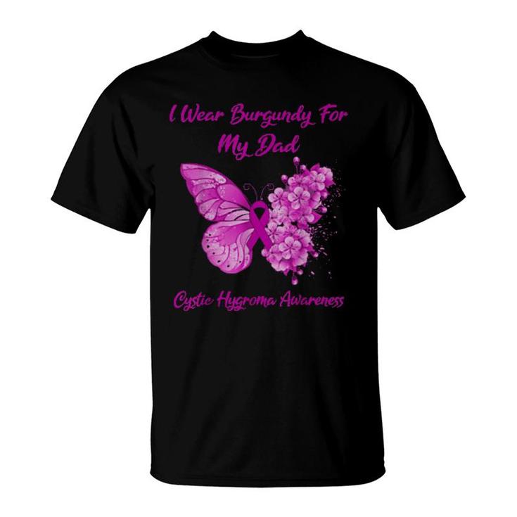 Butterfly I Wear Burgundy For My Dad Cystic Hygroma Warrior  T-Shirt