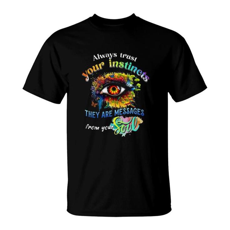 Butterfly Trust Your Instincts T-Shirt