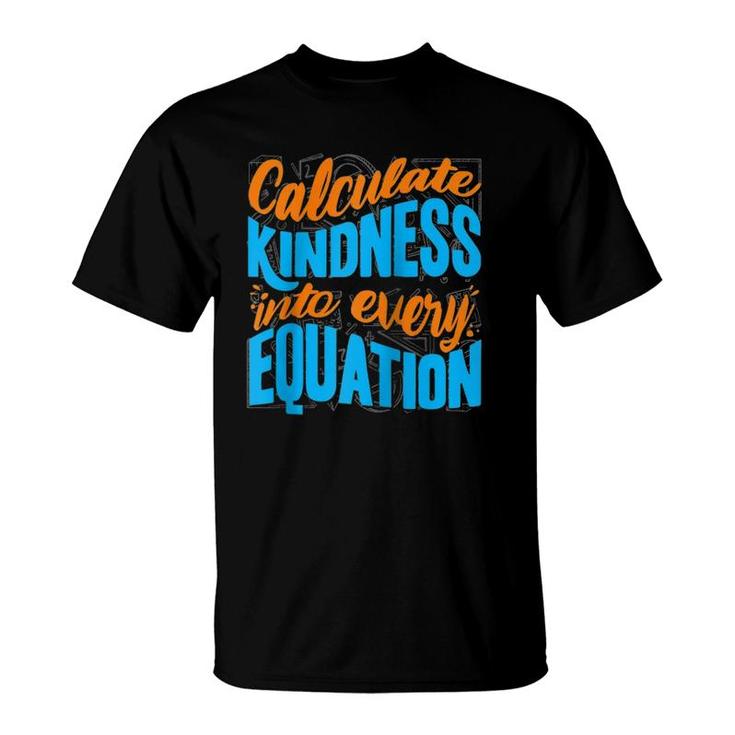 Calculate Kindness Into Every Equation - Math Teacher Raglan Baseball Tee T-Shirt