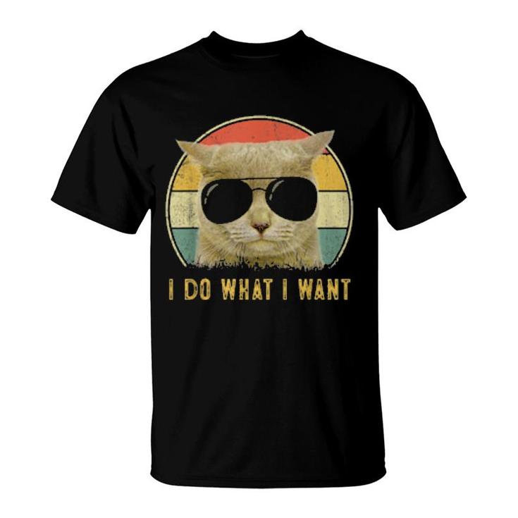 Cat For Girls Boys I Do What I Want Cat T-Shirt