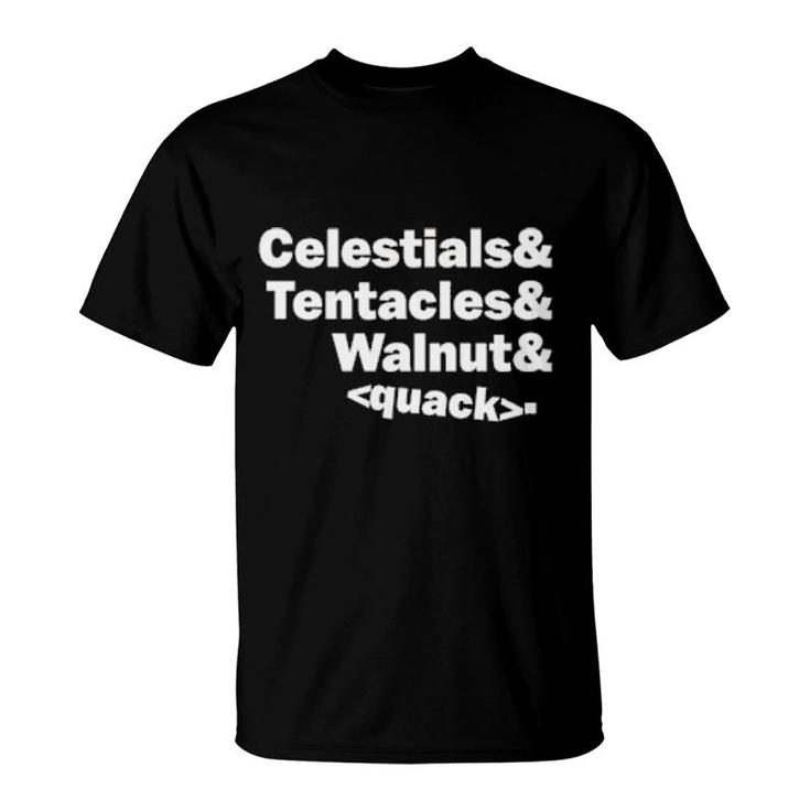 Celestials & Tentacles & Walnut Quack  T-Shirt