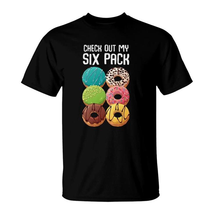 Check Out My Six Pack Donut - Funny Gym  T-Shirt