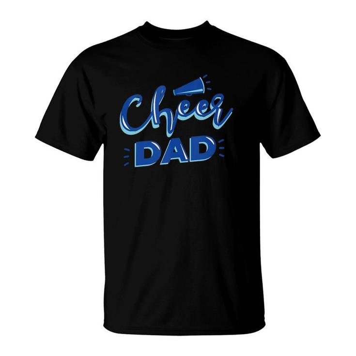 Cheer Dad - Proud Cheerleader Father Cheer Parent  T-Shirt