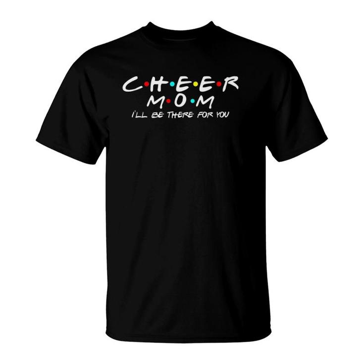 Cheer Mom Cheerleading Friends Pom Squad Spirit Mother's Day T-Shirt