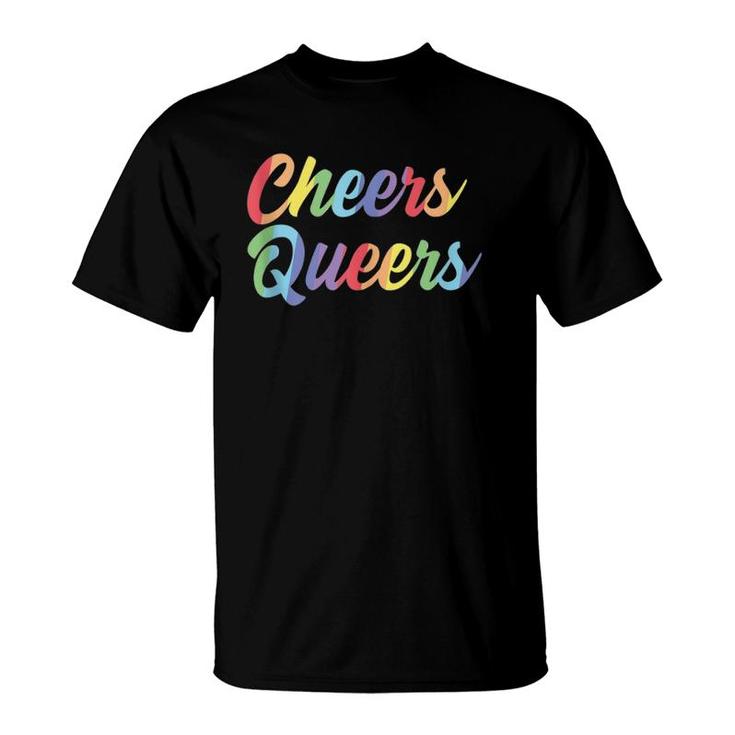 Cheers Queers Lgbt Gay Pride  T-Shirt