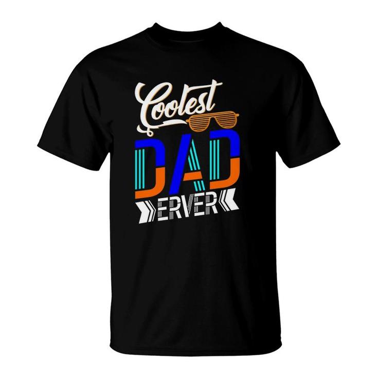 Coolest Dad Ever Sunglasses Father's Day T-Shirt