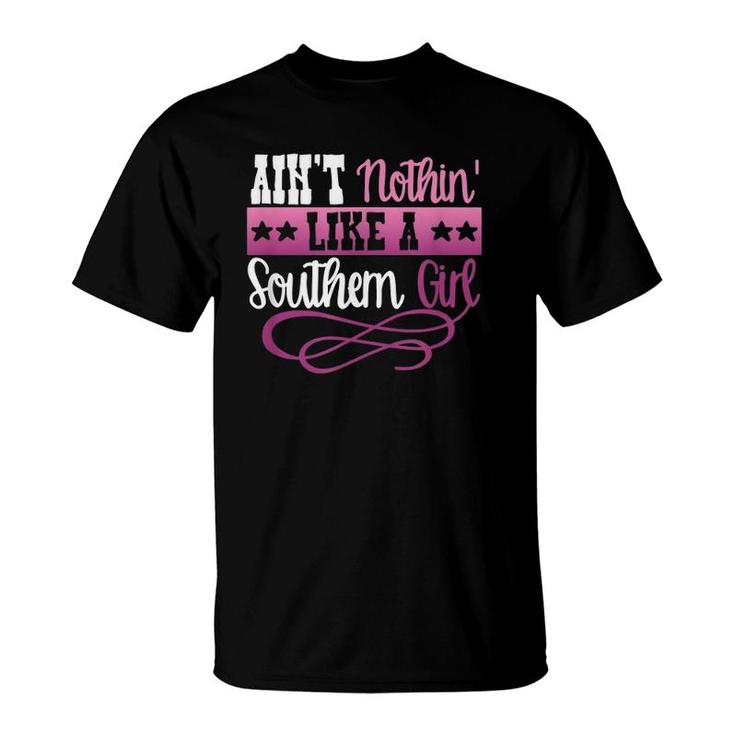 Country  Nothin Like A Southern Girl Women Mom Gift Tee T-Shirt