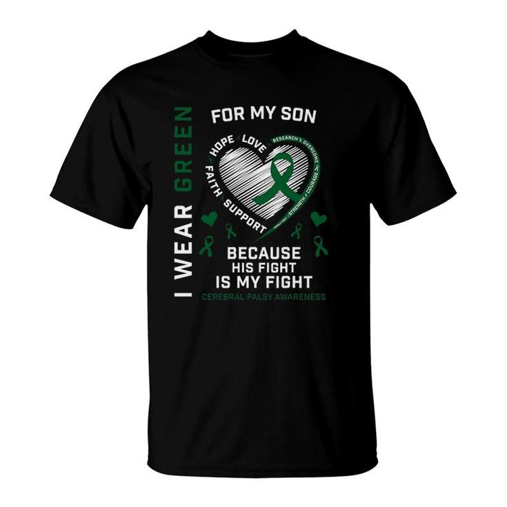 Cp Dad I Wear Green Fighter Son Cerebral Palsy Awareness Mom T-Shirt