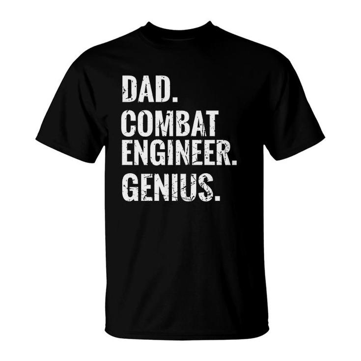 Dad Combat Engineer Genius Funny Combat Engineering  T-Shirt