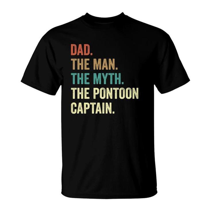 Dad Man Myth Pontoon Captain Funny Pontoon S For Men T-Shirt