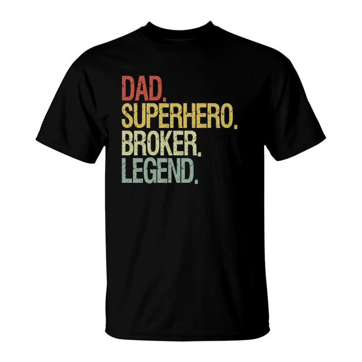 Dad Superhero Broker Legend Vintage Retro T-Shirt