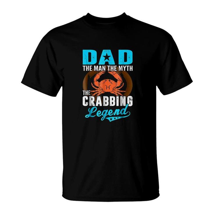 Dad The Man The Myth The Crabbing Legend T-Shirt